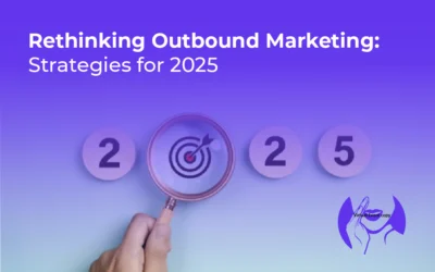 Rethinking Outbound Marketing: Strategies for 2025