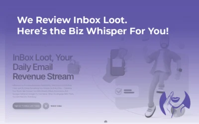 We Review Inbox Loot. Here’s the Biz Whisper for You!