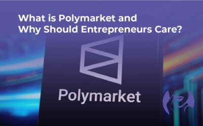 What Is “Polymarket” and Why Should Entrepreneurs Care?